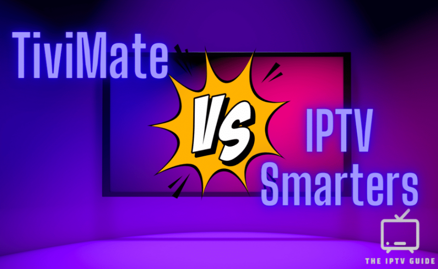 TiviMate vs IPTV Smarters Pro: User Reviews and Feedback